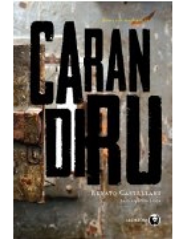 Carandiru – Um Depoimento Póstumo